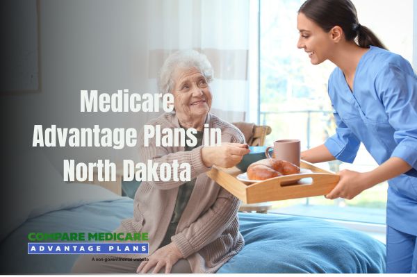 Overview of Medicare Advantage Plans in North Dakota - Medicare Advantage Plans North Dakota 2026