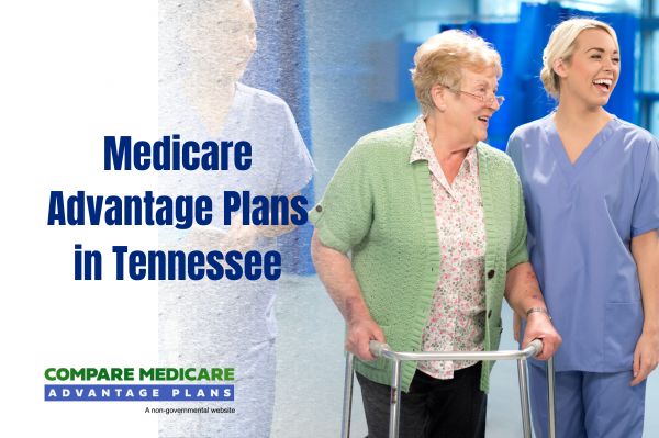 Overview of Medicare Advantage Plans in Tennessee - Medicare Advantage Plans Tennessee 2026