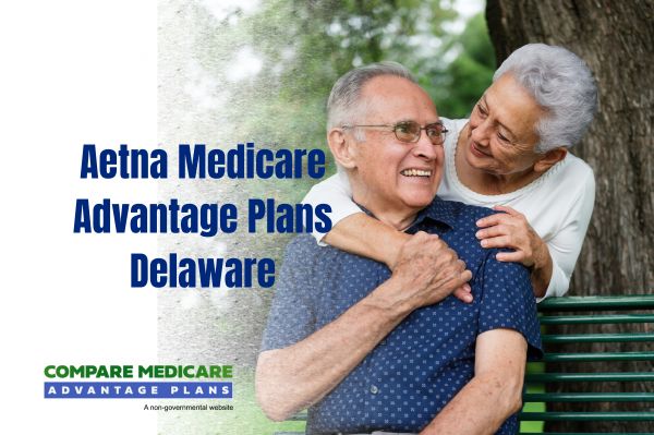 Aetna Medicare Advantage Plans Delaware 2026