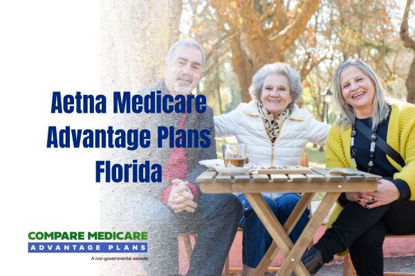 Aetna Medicare Advantage Plans Florida