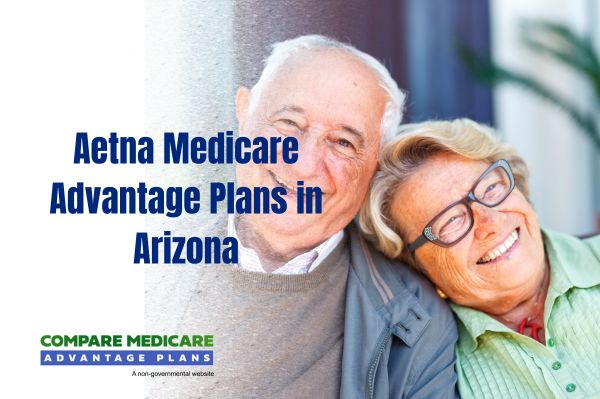 Aetna Medicare Advantage Plans in Arizona