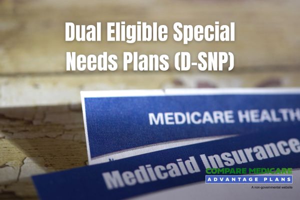 Dual Eligible Special Needs Plans (D-SNP)