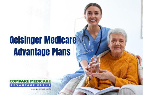 Overview of Geisinger Medicare Advantage Plans 2026