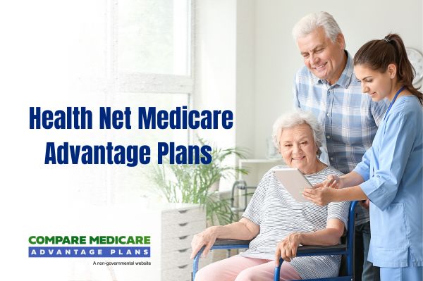 Health Net Medicare Advantage Plans