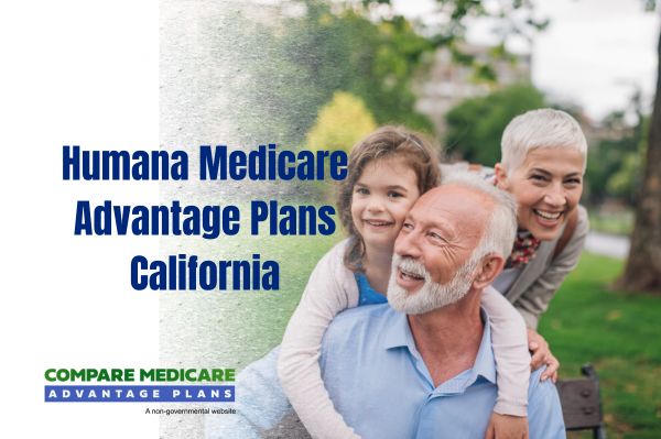 Humana Medicare Advantage Plans California 2026