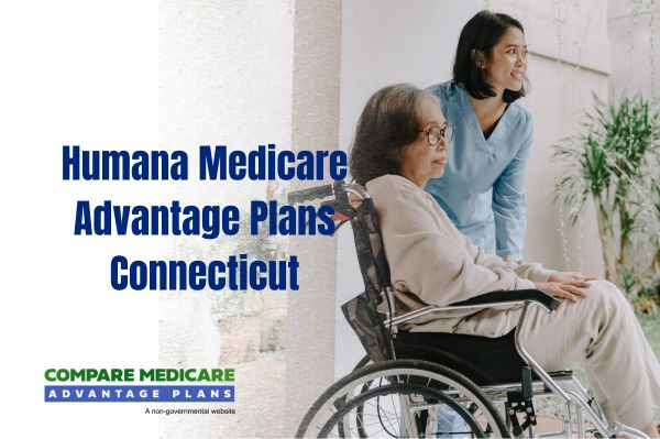 Humana Medicare Advantage Plans Connecticut