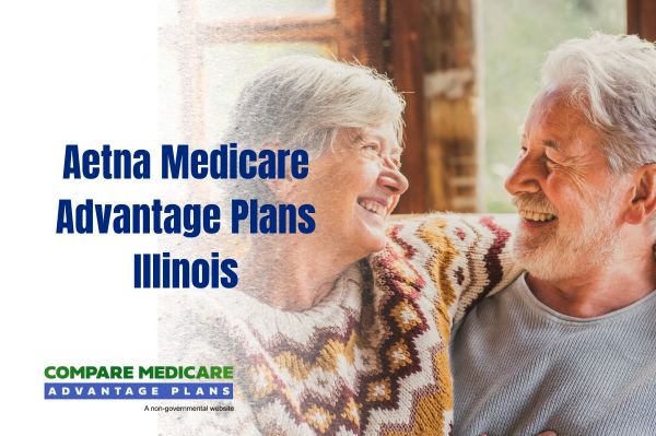 Overview of Aetna Medicare Advantage Plans in Illinois for 2026