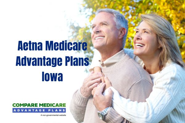 Aetna Medicare Advantage Plans Iowa