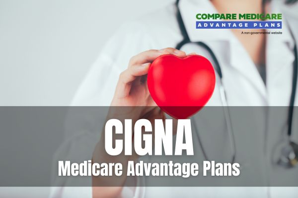 Cigna Medicare Advantage Plans